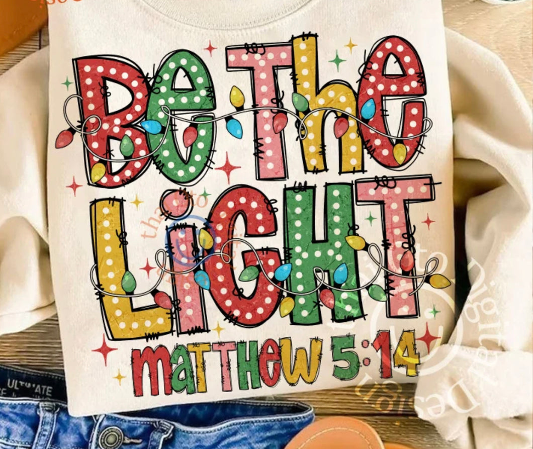 Be the Light Matthew 5:14