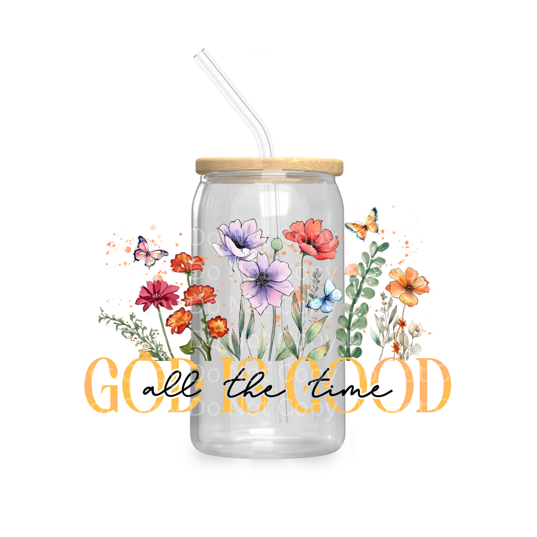 God is Good all the time  - UV DTF 16 oz Cup Wrap