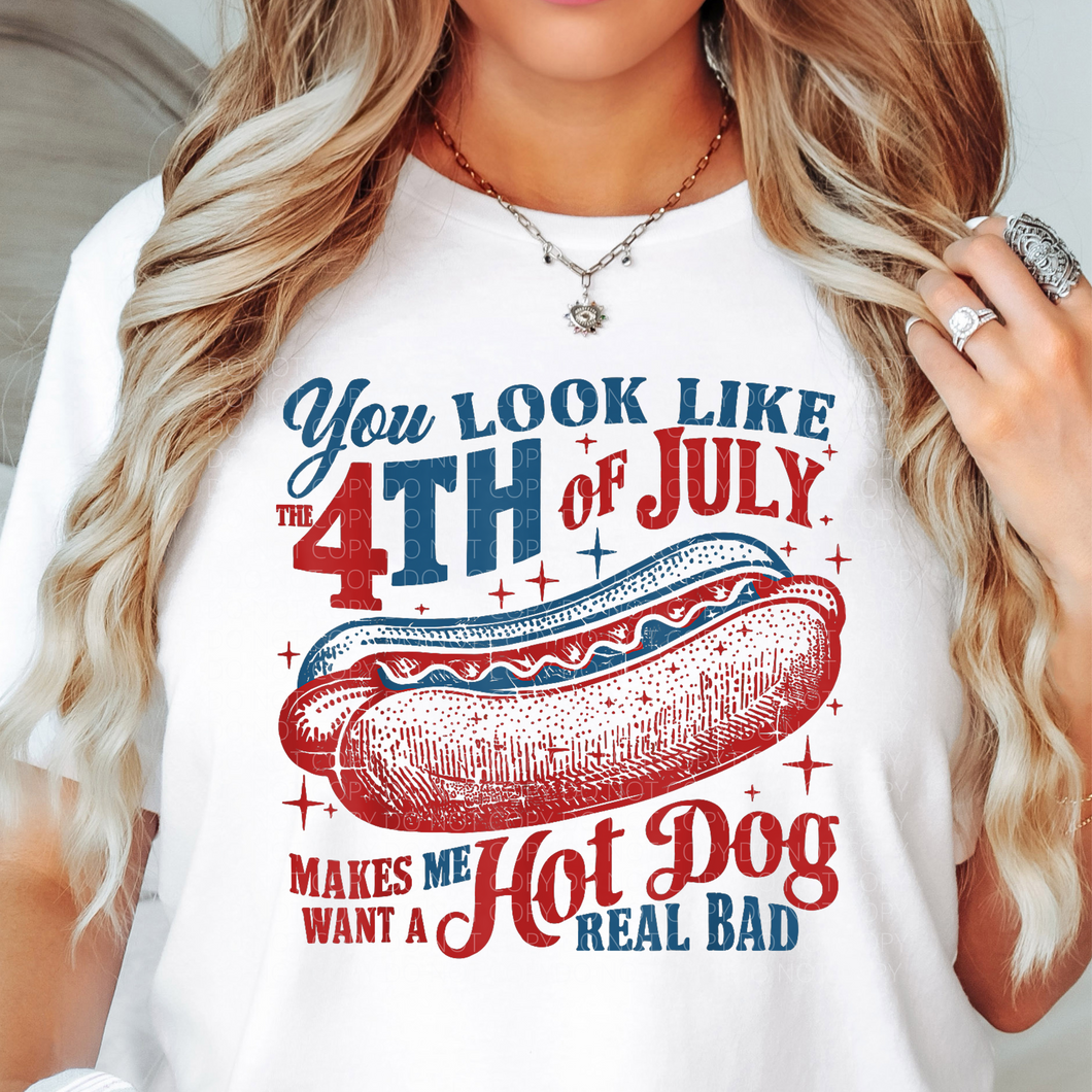 You Look Like 4th of July Hot Dog DTF transfer
