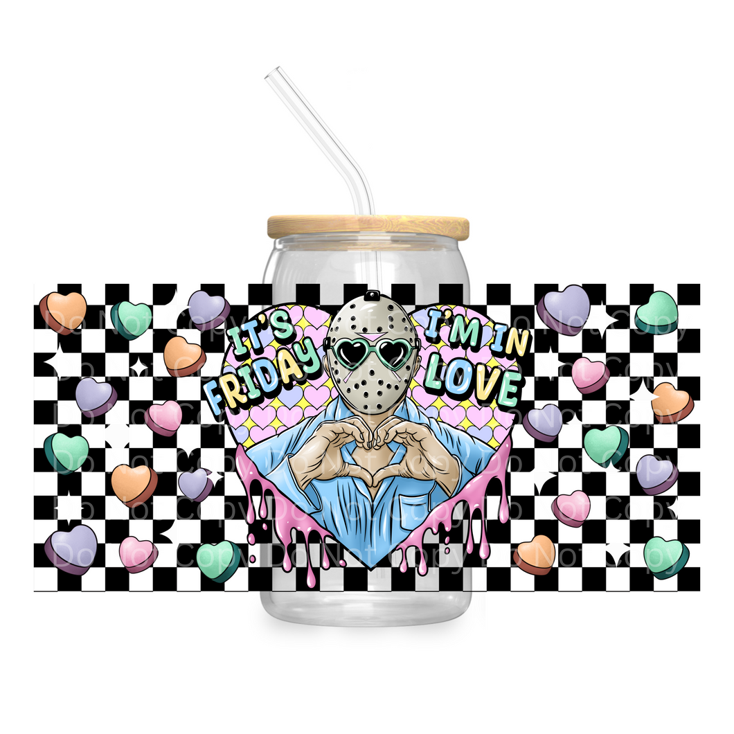 It's Friday I'm in Love valentine - UV DTF 16 oz Cup Wrap