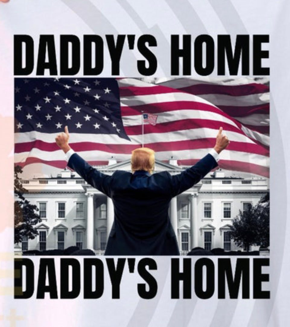 Daddy’s Home White House DTF transfer