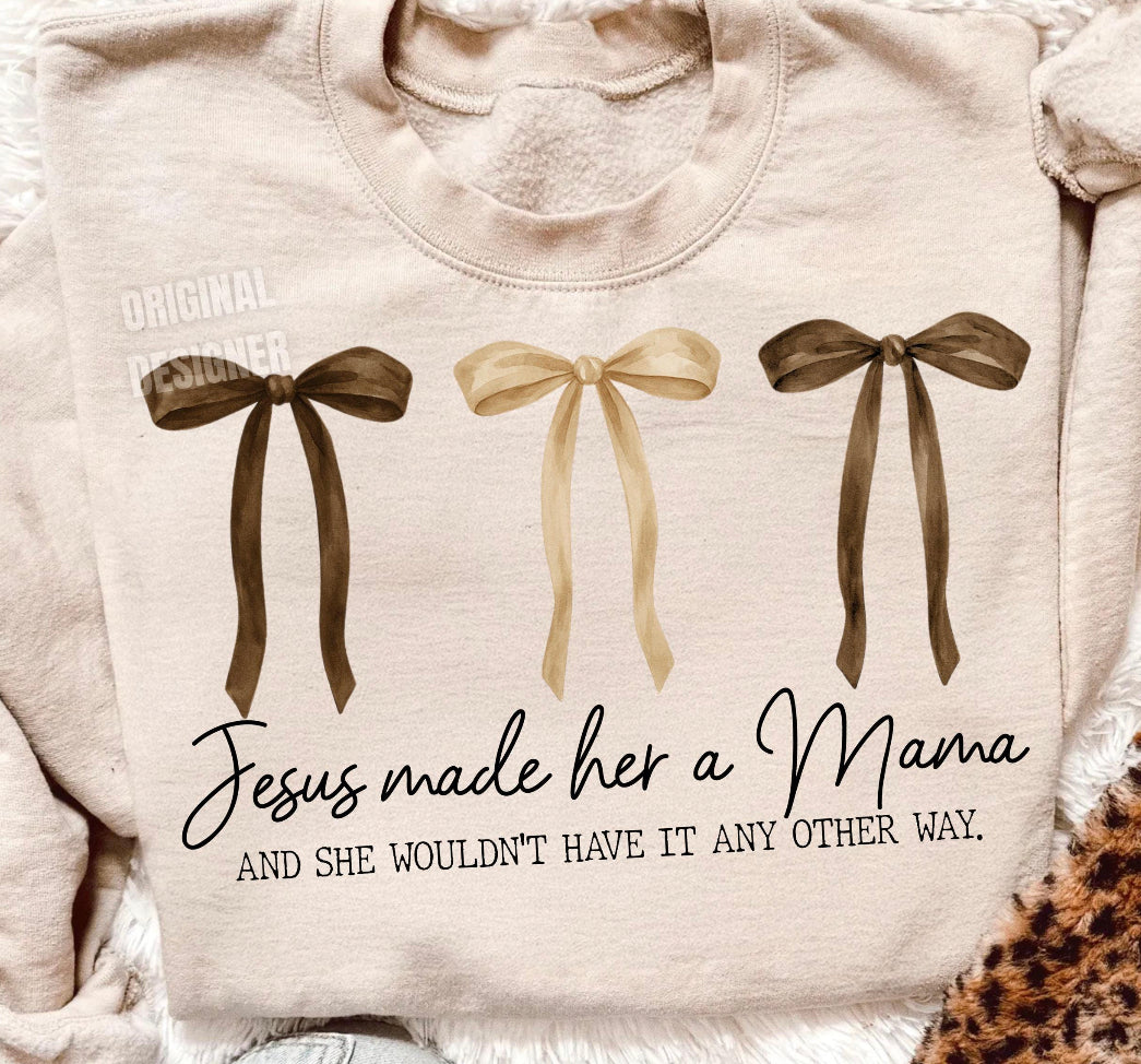 Jesus Made Her a Mama DTF transfer