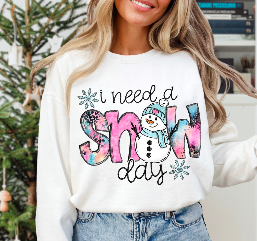 I Need a Snow Day DTF transfer