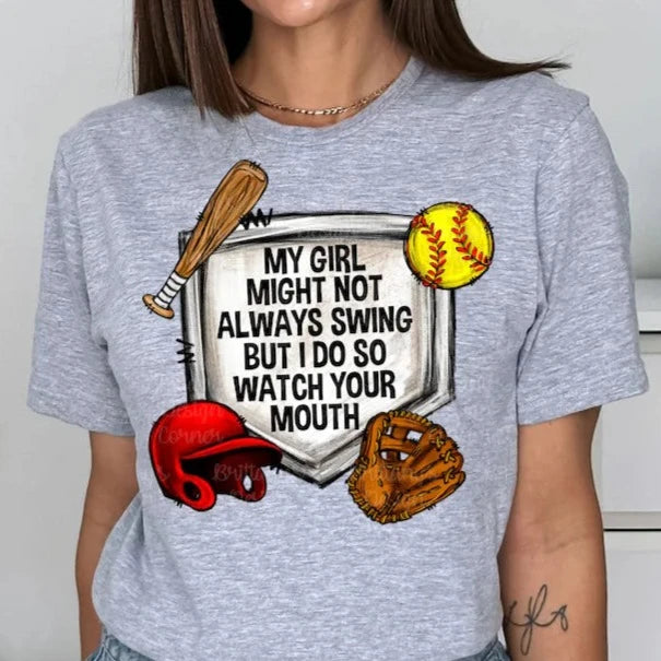 My Girl Might Not Always Swing softball mama DTF transfer