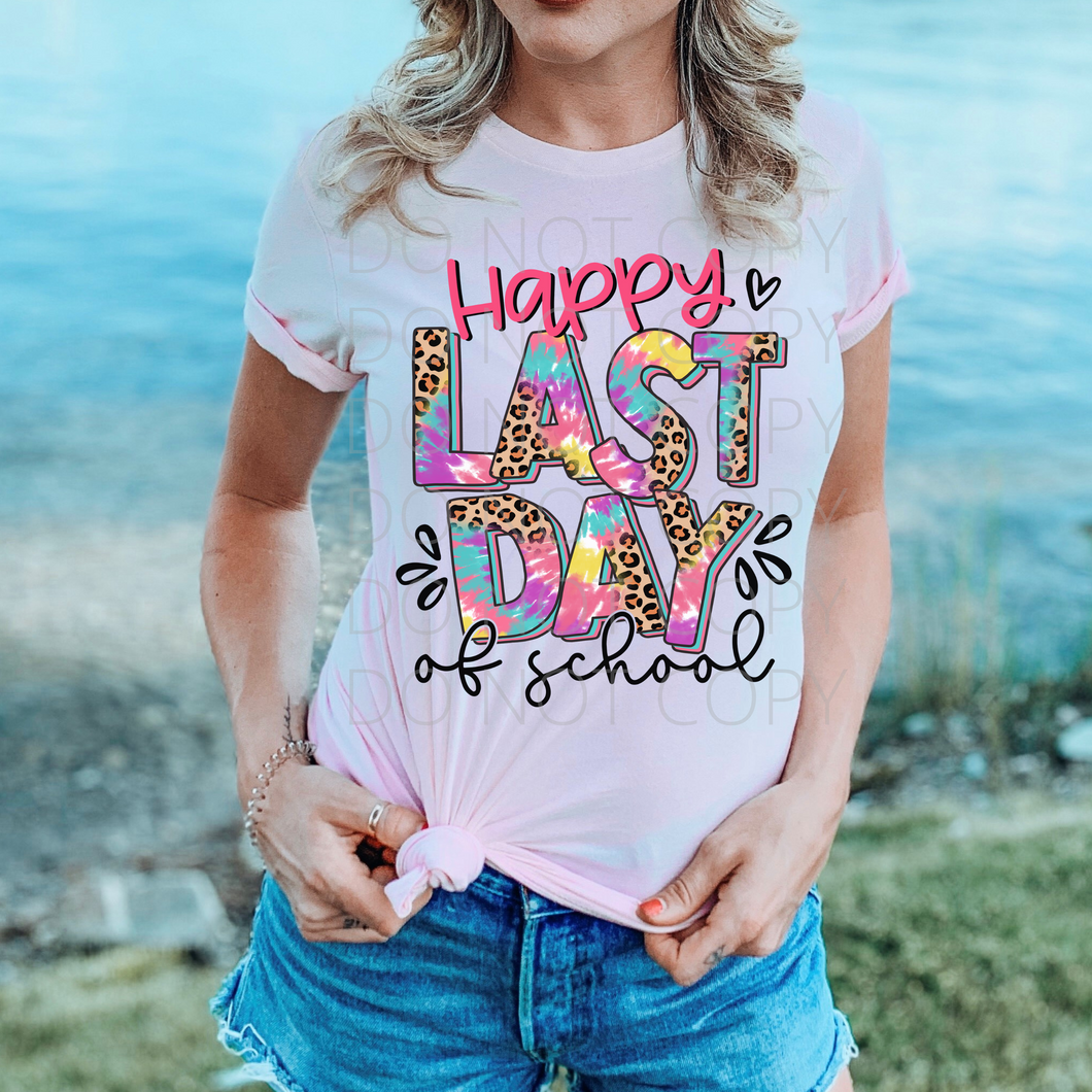 Happy Last Day of School teacher **THIN** Screen Print Transfer adult size