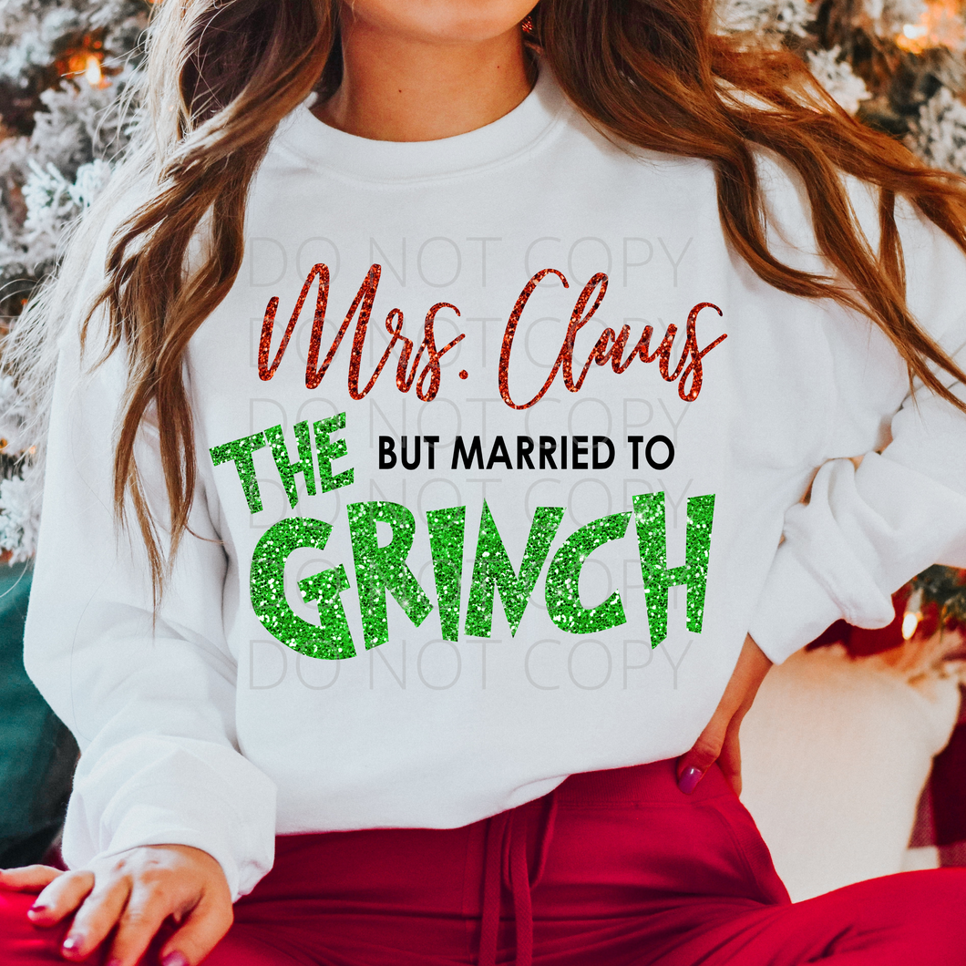 Mrs. Claus but married to the Green Guy **THIN** Screen Print Transfer adult size