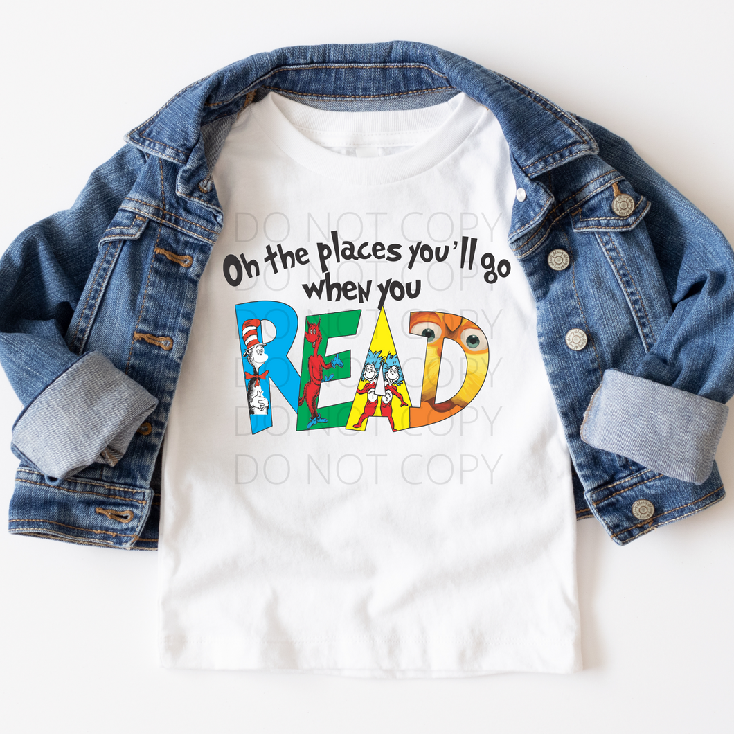 Oh the Places You'll Go when you Read school seuss **THIN** Screen Print Transfer kid size