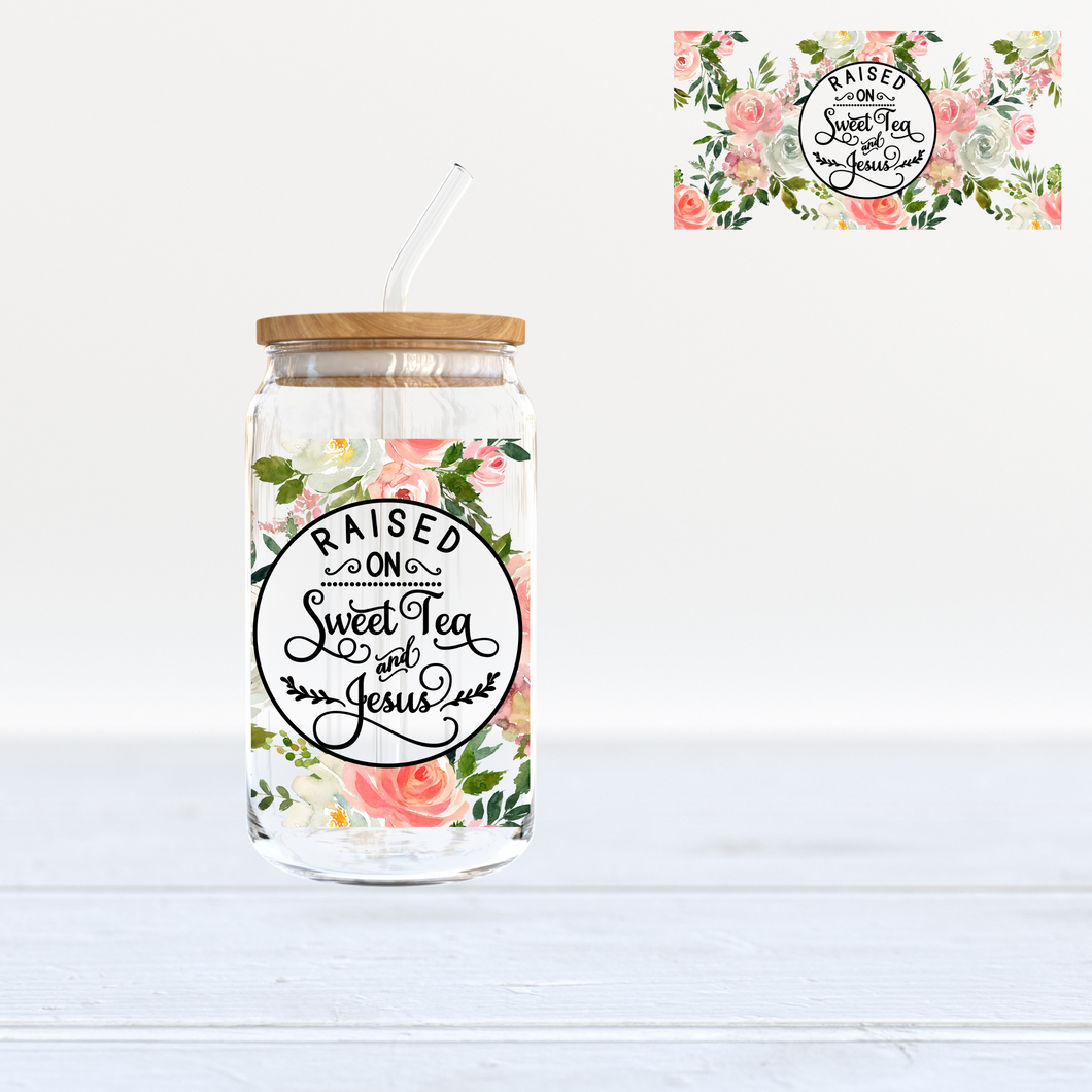 Raised on Sweet Tea & Jesus - UV DTF 16 oz Cup Wrap