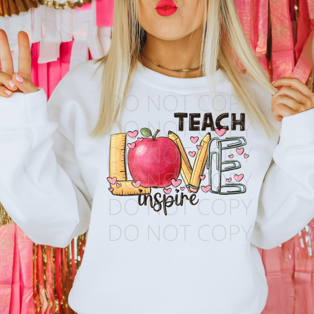 Teach Love Inspire school  **THIN**Screen Print Transfer adult size
