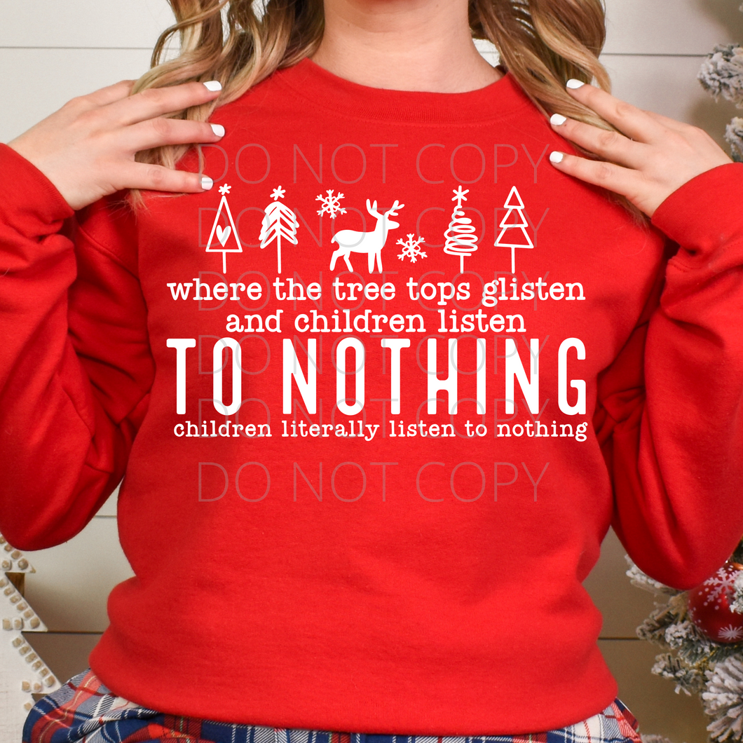 Tree tops Glisten Children listen to Nothing single color screen print